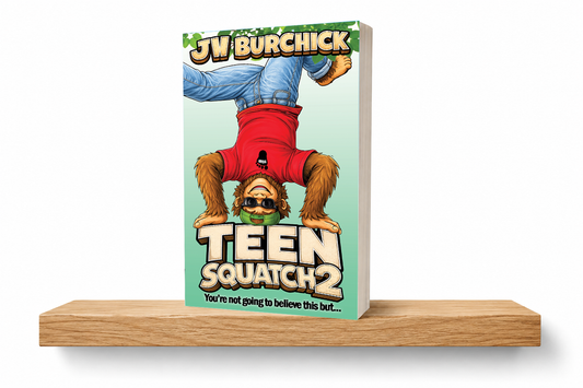 Teen Squatch 2 – “You Might Not Believe This… But!”