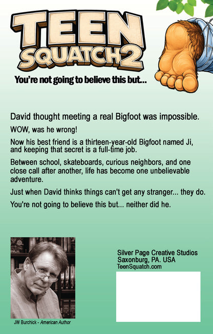 Teen Squatch 2 – “You Might Not Believe This… But!”
